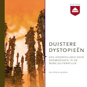 Duistere dystopieën - Claudia Bouteligier, Gelijn Molier, Norbert Peeters, Otto Boele (ISBN 9789085301899)