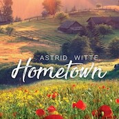 Hometown - Astrid Witte (ISBN 9789462172135)