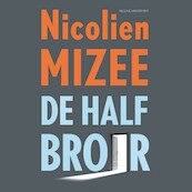 De halfbroer - Nicolien Mizee (ISBN 9789038808185)