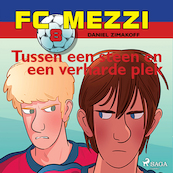 FC Mezzi 8 - Tussen een steen en een verharde plek - Daniel Zimakoff (ISBN 9788726277470)