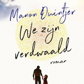 We zijn verdwaald - Manon Duintjer (ISBN 9789463630917)