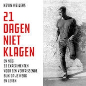 21 dagen niet klagen - Kevin Weijers (ISBN 9789462551886)