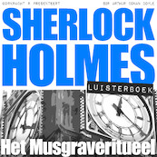 Sherlock Holmes - Het Musgraveritueel
- Arthur Conan Doyle (ISBN 9789491159398)