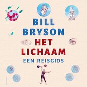 Het lichaam - Bill Bryson (ISBN 9789045041056)