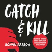 Catch & Kill - Ronan Farrow (ISBN 9789024588541)