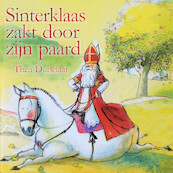 Sinterklaas zakt door zijn paard - Thea Dubelaar (ISBN 9789462551909)