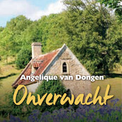 Onverwacht - Angelique van Dongen (ISBN 9789462172494)