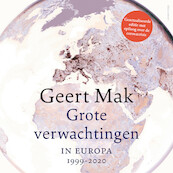 Grote verwachtingen - Geert Mak, Chris Kijne (ISBN 9789045040325)
