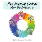 Een nieuwe school voor de Intenso's - Saskia Claassens-Hopstaken (ISBN 9789402118445)