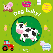 Dag baby! - Op de boerderij - (ISBN 9789403215082)