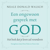 Een ongewoon gesprek met God - Neale Donald Walsch (ISBN 9789021574646)