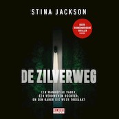 De Zilverweg - Stina Jackson (ISBN 9789044543124)