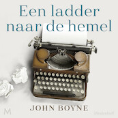 Een ladder naar de hemel - John Boyne (ISBN 9789052861937)
