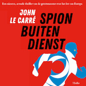 Spion buiten dienst - John le Carré (ISBN 9789024588299)