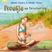 Froekje op Terschelling - Sandra Kuipers, Mireille Hovius (ISBN 9789462172852)