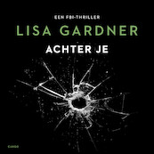 Achter je - Lisa Gardner (ISBN 9789403191201)