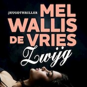 Zwijg - Mel Wallis de Vries (ISBN 9789026150432)