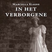 In het verborgene - Marcella Kleine (ISBN 9789462172883)