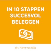 In 10 stappen succesvol beleggen - Harm van Wijk, Jaap van Duijn (ISBN 9789462552289)