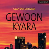 Gewoon Kyara - Olga van der Meer (ISBN 9789462172890)