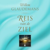 Reis van de ziel - Willem Glaudemans (ISBN 9789020216912)