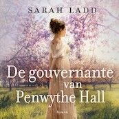 De gouvernante van Penwythe Hall - Sarah Ladd (ISBN 9789029729673)