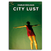 City Lust - Charlie Koolhaas (ISBN 9783858818041)