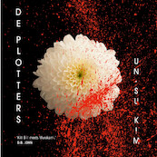 De plotters - Un-Su Kim (ISBN 9789046172988)