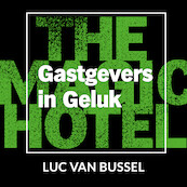 Gastgevers in Geluk - Luc van Bussel (ISBN 9789462552432)