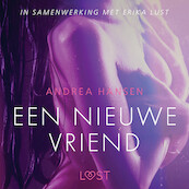 Een nieuwe vriend - erotisch verhaal - Andrea Hansen (ISBN 9788726285598)
