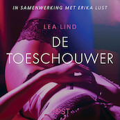 De toeschouwer - erotisch verhaal - Lea Lind (ISBN 9788726300123)