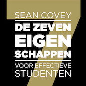 De zeven eigenschappen voor effectieve studenten - Sean Covey (ISBN 9789047013983)