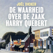 De waarheid over de zaak Harry Quebert - Joël Dicker (ISBN 9789403191805)