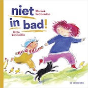 Niet in bad! - Moniek Vermeulen (ISBN 9789462914674)