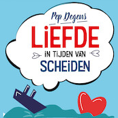 Liefde in tijden van scheiden - Pep Degens (ISBN 9789462552555)