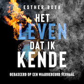 Het leven dat ik kende - Esther Boek (ISBN 9789462552586)