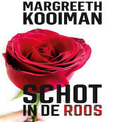 Schot in de roos - Margreeth Kooiman (ISBN 9789462173163)