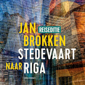 Riga: het kasteel van het licht - Jan Brokken (ISBN 9789045042213)