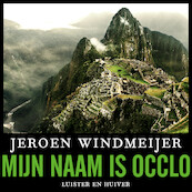 Mijn naam is Occlo - Jeroen Windmeijer (ISBN 9789026351587)