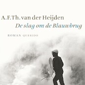 De slag om de Blauwbrug - A.F.Th. van der Heijden (ISBN 9789021422282)