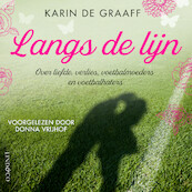 Langs de lijn - Karin de Graaff (ISBN 9789178619443)