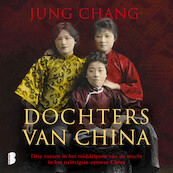Dochters van China - Jung Chang (ISBN 9789052862712)