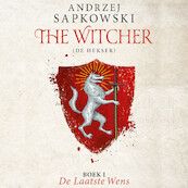 The Witcher - De laatste wens - Andrzej Sapkowski (ISBN 9789024591329)