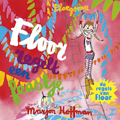 Floor regelt een feestje - Marjon Hoffman (ISBN 9789021680477)