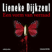Een vorm van verraad - Lieneke Dijkzeul (ISBN 9789026352386)