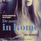 De zomer in Rome - de intieme bekentenissen van een vrouw 2 - erotisch verhaal - Anna Bridgwater (ISBN 9788726412697)