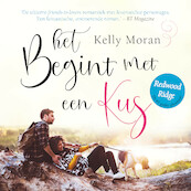 Het begint met een kus - Kelly Moran (ISBN 9789046173626)
