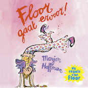 Floor gaat ervoor! - Marjon Hoffman (ISBN 9789021680927)