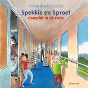 Spekkie en Sproet: Complot in de trein - Vivian den Hollander (ISBN 9789021680859)