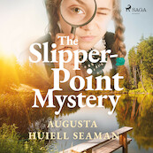 The Slipper-point Mystery - Augusta Huiell Seaman (ISBN 9789176391297)